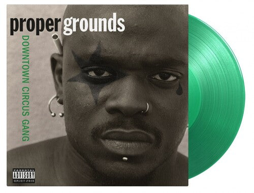 Proper Grounds - Downtown Circus Gang [Limited 180-Gram Translucent Green Colored Vinyl]