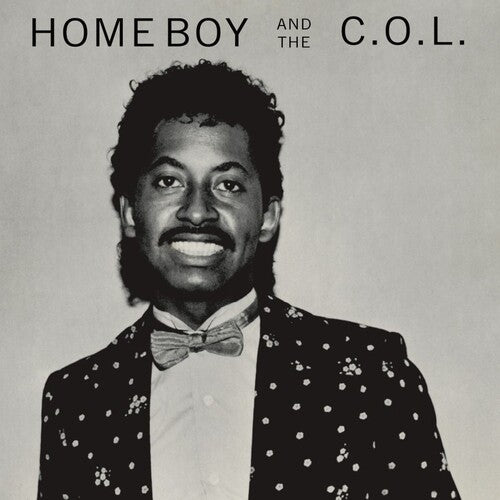 Home Boy & the C.O.L. - Home Boy & The C.O.L.