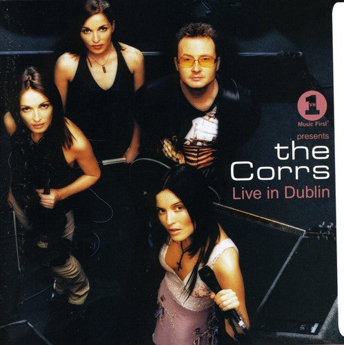 Corrs - VH1 Presents the Corrs Live in Dublin