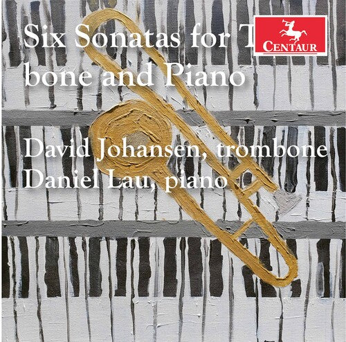 Bassett/ Johansen/ Lau - 6 Sonatas for Trombone & Piano