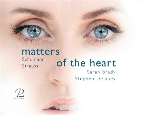 Schumann/ Brady/ Delaney - Matters of the Heart