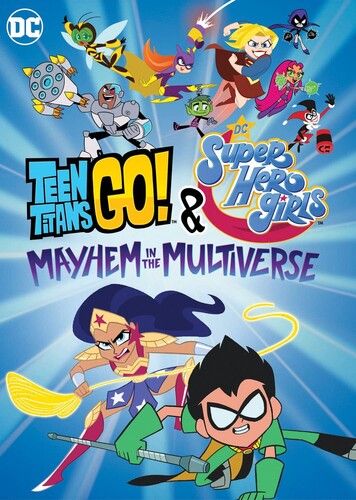 Teen Titans Go! & DC Super Hero Girls: Mayhem in the Multiverse