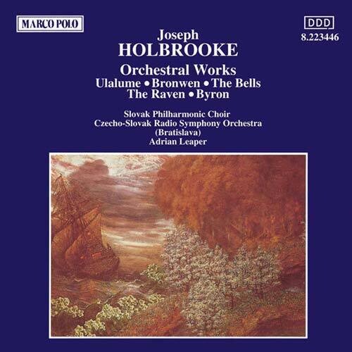 Holbrooke/ Leaper/ Czecho-Slovak Rso - Ulalume/Bronwen/Bells/Raven/&