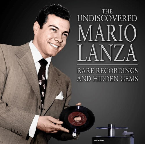 Mario Lanza - The Undiscoered Mario Lanza: Rare Recordings And Hidden Gems
