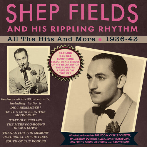 Shep Fields & His Rippling Rhythm - All The Hits And More 1936-43