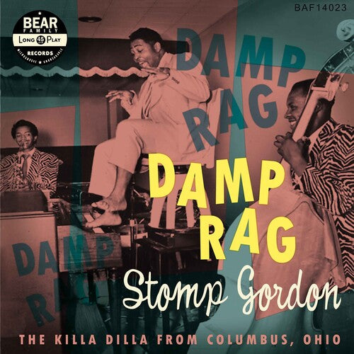 Stomp Gordon - Damp Rag: The Killa Dilla From Columbus Ohio