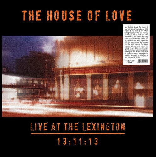 House of Love - Live At The Lexington 13:11:13