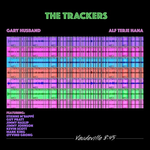 Trackers/ Gary Husband & Alf Terje Hana - Vaudeville 8:45