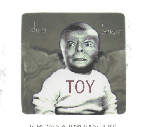 David Bowie - Toy EP ('You've Got It Made With All The Toys')