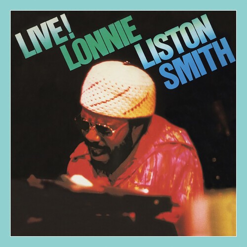 Lonnie Smith Liston - Live!