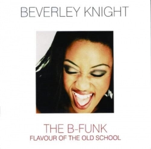 Beverley Knight - B-Funk (Remastered)