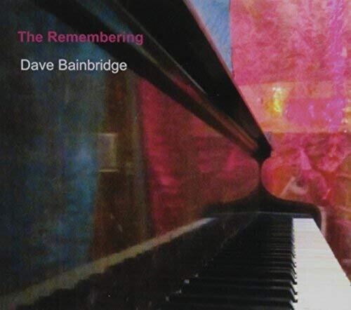 Dave Bainbridge - The Remembering