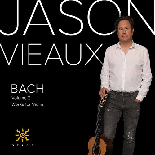 J.S. Bach / Vieaux - Works for Violin 2