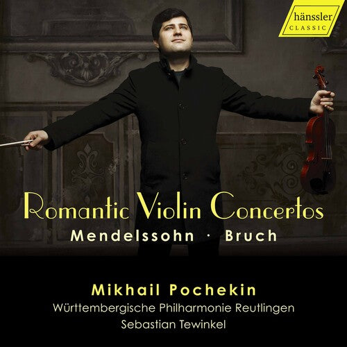 Mendelssohn/ Pochekin/ Tewinkel - Romantic Violin Concertos