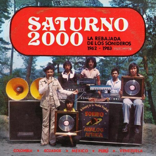 Saturno 2000 - La Rebajada De Los Sonideros/ Var - Saturno 2000 - La Rebajada de Los Sonideros 1962 - 1983 (Various Artists)