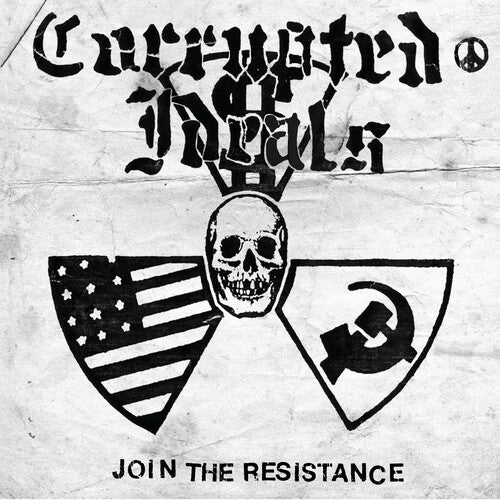 Corrupted Ideals - JOIN THE RESISTANCE