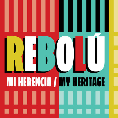 Rebolu - Mi Herencia (my Heritage)