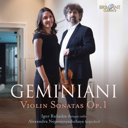 Geminiani/ Rughadze/ Nepomnyashchaya - Violin Sonatas 1