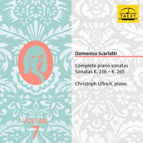 Scarlatti/ Ullrich - Complete Piano Sonatas 7