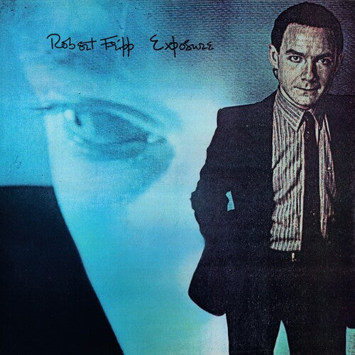 Robert Fripp - Exposure