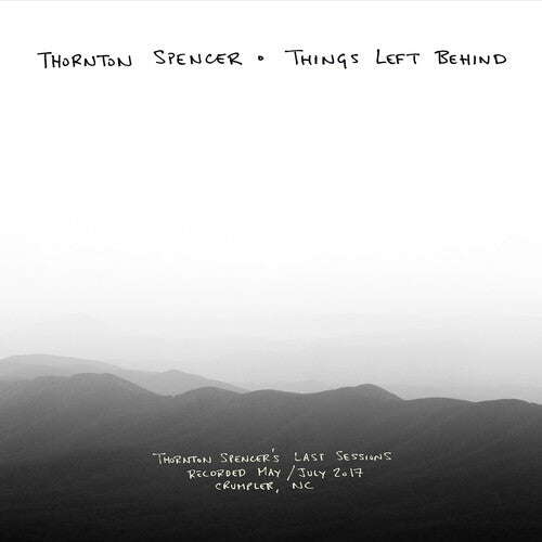 Thornton Spencer - Things Left Behind