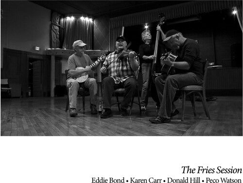 Eddie Bond / Karen Carr / Donald Hill / Peco Watson - The Fries Session