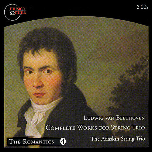 Adaskin String Trio - Ludwing Van Beethoven Complete String Trios