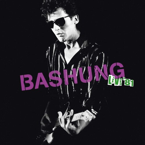 Alain Bashung - Live 1981