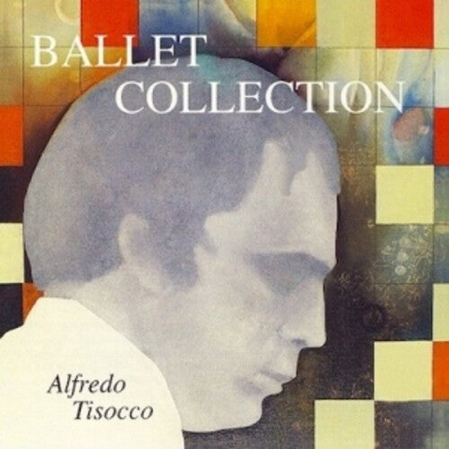 Alfredo Tisocco - Ballet Collection (2022 Remastering)
