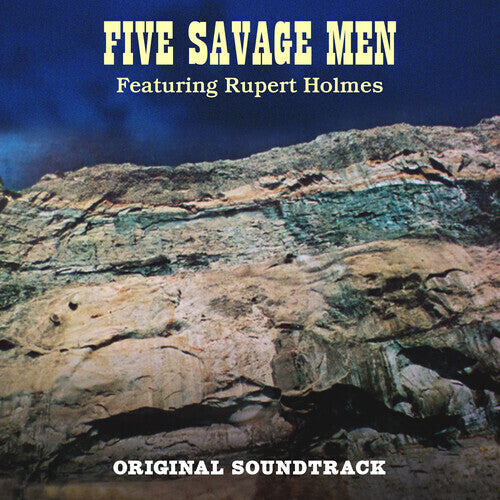 Rupert Holmes - Five Savage Men (Original Soundtrack)