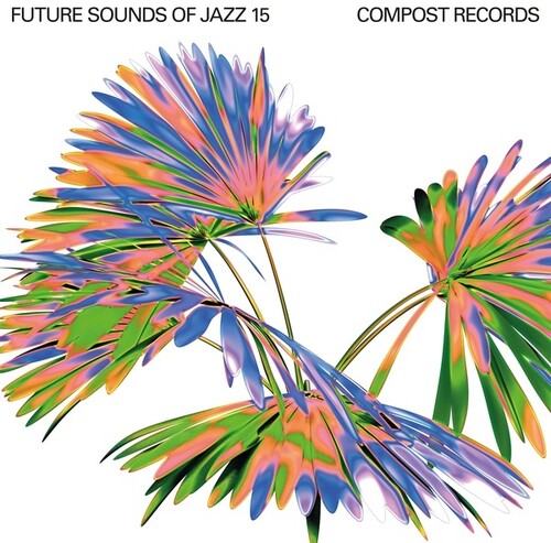 Future Sounds of Jazz Vol. 15/ Various - Future Sounds of Jazz Vol. 15 (Various Artists)
