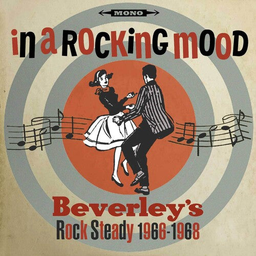 In a Rocking Mood: Ska Rock Steady & Reggay From - In A Rocking Mood: Ska Rock Steady & Reggay From Bevereley's 1966-1968 / Various