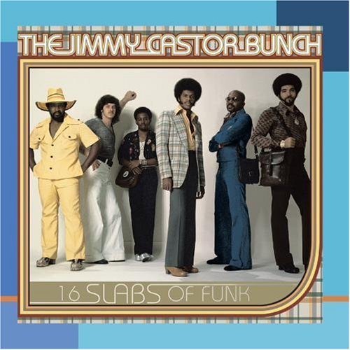 Jimmy Castor - 16 Slabs of Funk