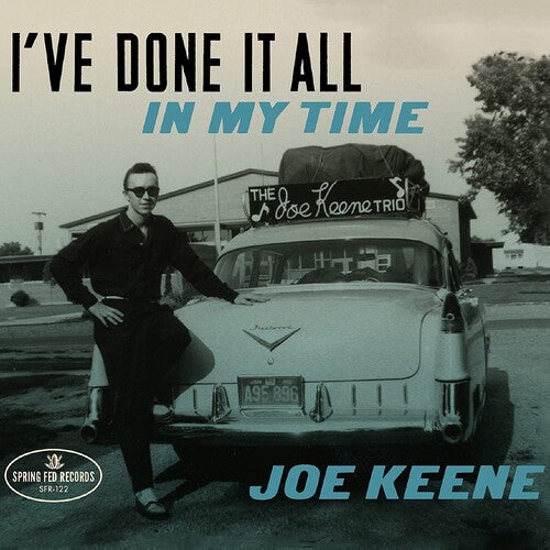 Joe Keene - I've Done It All In My Time