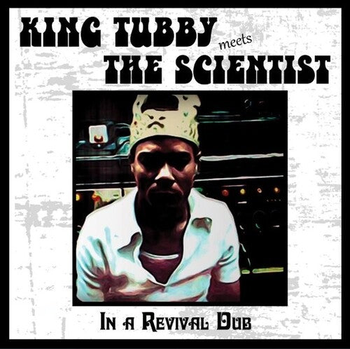 King Tubby/ Scientist - In A Revival Dub