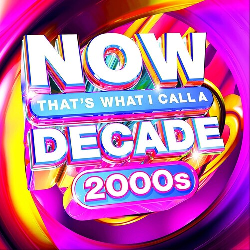 Now Decade 2000s/ Various - NOW Decade 2000s (Various Artists)