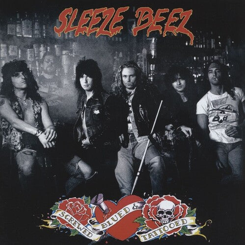 Sleeze Beez - Screwed, Blued & Tattooed