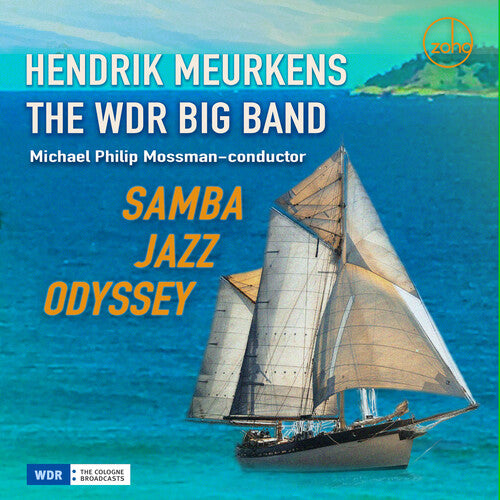 Hendrik Meurkens & the Wdr Big Band - The Wdr Big Band