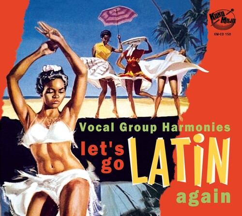 Lets Go Latin Once Again: More Vocal Group/ Var - Lets Go Latin Once Again: More Vocal Group Harmonies (Various Artists)