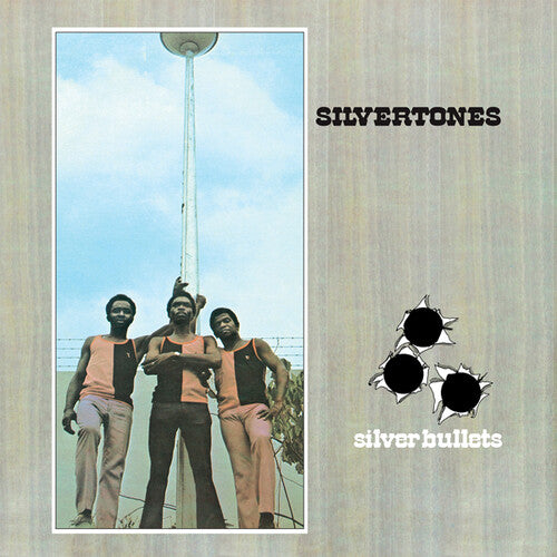 Silvertones - Silver Bullets