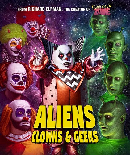 Aliens, Clowns & Geeks