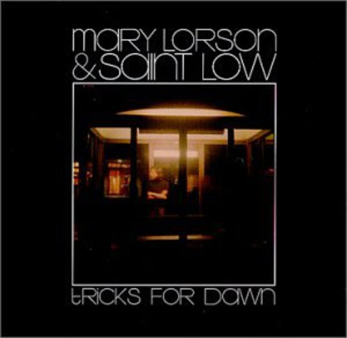 Mary Lorson / Saint Low - Tricks for Dawn