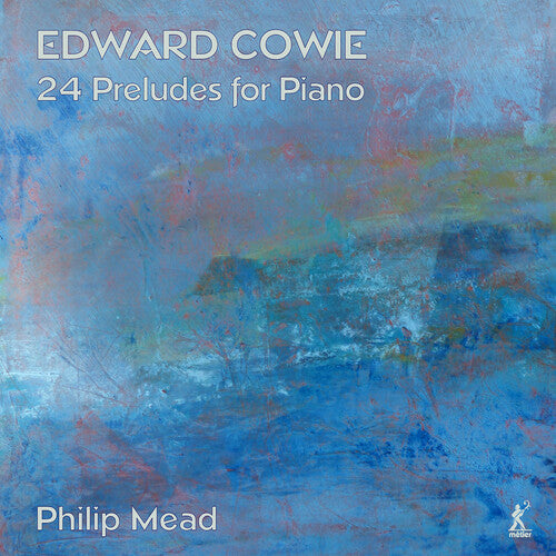 Cowie/ Mead - 24 Preludes for Piano