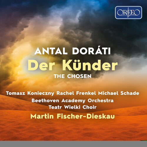 Dorati/ Konieczny - Der Kunder/ Chosen