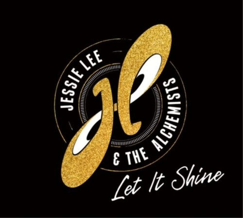 Jessie Lee & The Alchemists - Let It Shine