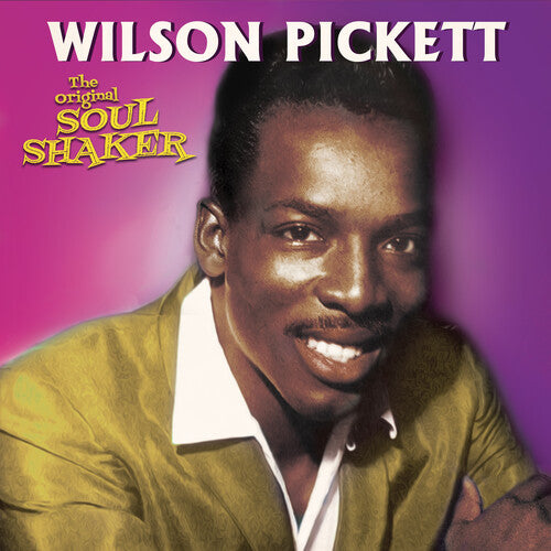 Wilson Pickett - Original Soul Shaker