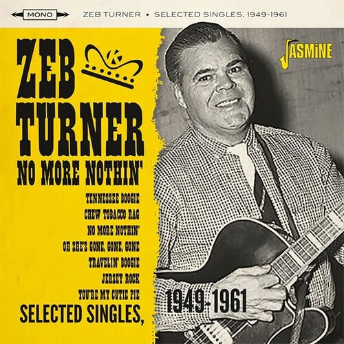 Zeb Turner - No More Nothin' - Selected Singles 1949-1961
