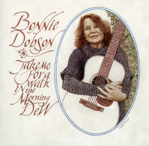 Bonnie Dobson - Take Me For A Walk In The Morning Dew