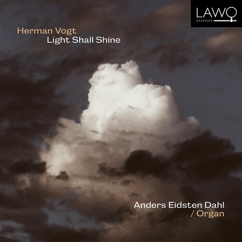Anders Eidsten Dahl - Light Shall Shine