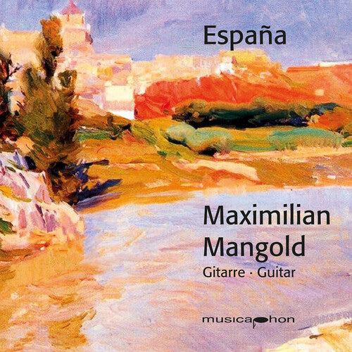 Maximilian Mangold - Llobet Rodrigo Tarrega